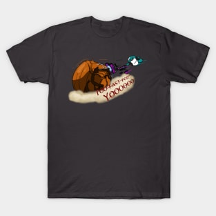 Too fast for yooo T-Shirt